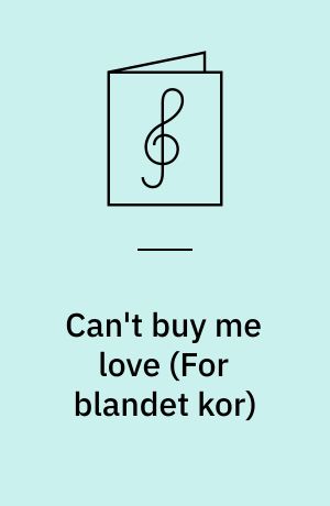Can't buy me love : SATB/piano
