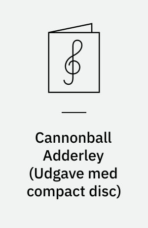Cannonball Adderley : 8 greatest hits! : play-a-long book & recording set