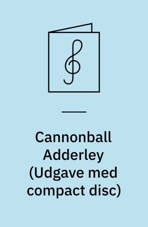 Cannonball Adderley : 8 greatest hits! : play-a-long book & recording set