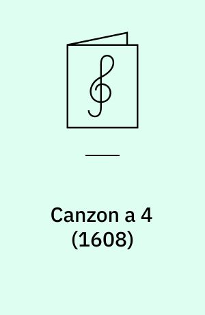 Canzon a 4 (1608) : for 2 trompeter, horn (eller basun) og basun (eller euphonium)