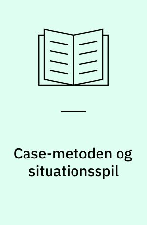 Case-metoden og situationsspil