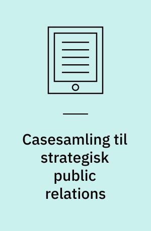 Casesamling til strategisk public relations