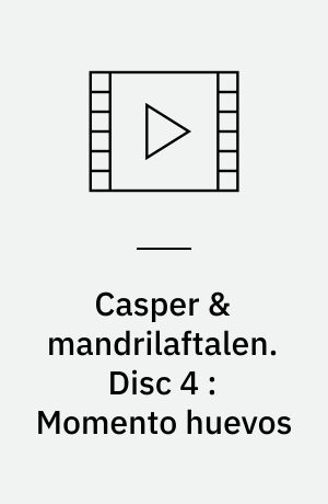 Casper & mandrilaftalen. Disc 4 : Momento huevos (Stor skrift)
