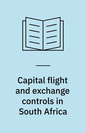 Capital flight and exchange controls in South Africa