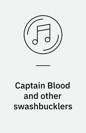 Captain Blood and other swashbucklers