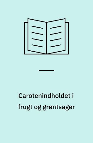 Carotenindholdet i frugt og grøntsager