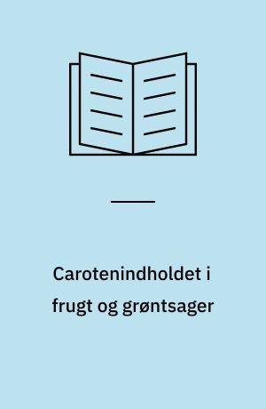 Carotenindholdet i frugt og grøntsager