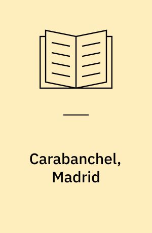 Carabanchel, Madrid : an urban facelift: Concrete manifestos : from core-form to art-form