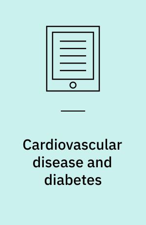 Cardiovascular disease and diabetes : policies for better health and quality of care
