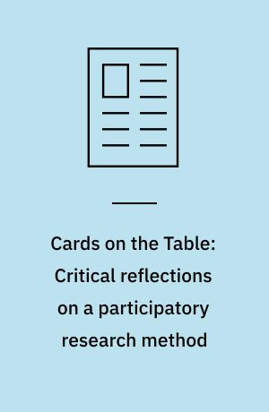 Cards on the Table: Critical reflections on a participatory research ...