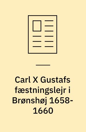 Carl X Gustafs fæstningslejr i Brønshøj 1658-1660