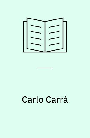 Carlo Carrá : Zeichnungen : 27. Februar bis 29. März 1981