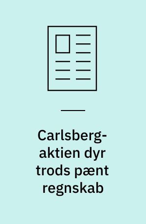 Carlsberg-aktien dyr trods pænt regnskab