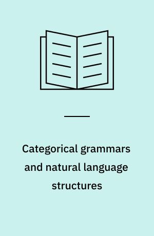 Categorical grammars and natural language structures