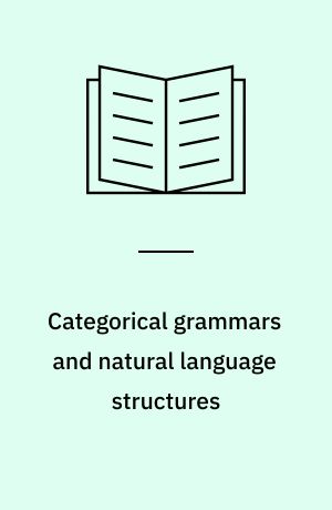 Categorical grammars and natural language structures