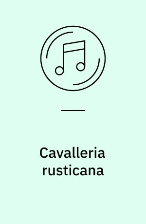 Cavalleria rusticana : Willy Hartmann in memoriam