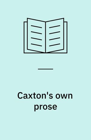Caxton's own prose