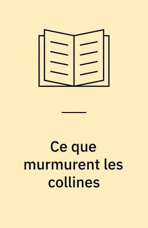 Ce que murmurent les collines