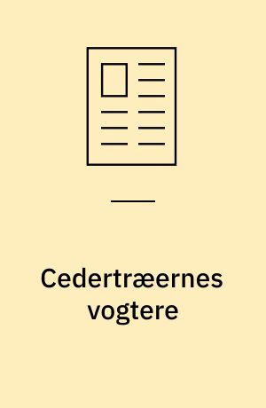 Cedertræernes vogtere