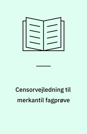 Censorvejledning til merkantil fagprøve