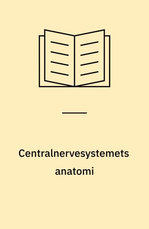 Centralnervesystemets anatomi