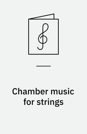 Chamber music for strings