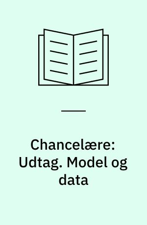 Chancelære: Udtag. Model og data