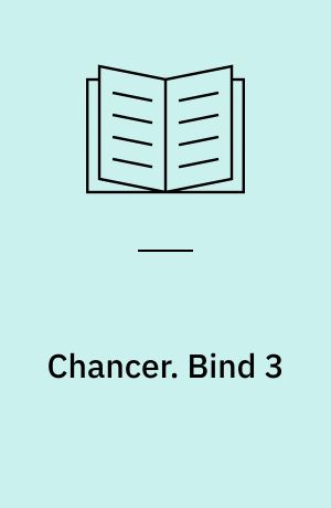 Chancer. Bind 3