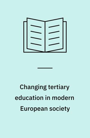Changing tertiary education in modern European society : report of the Working Party, set up under the auspices of the Council for Cultural Co-operation, on the Diversification of Tertiary Education