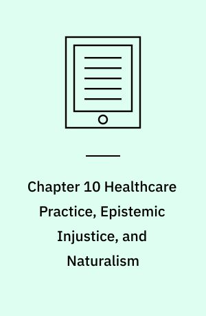 Chapter 10 Healthcare Practice, Epistemic Injustice, and Naturalism