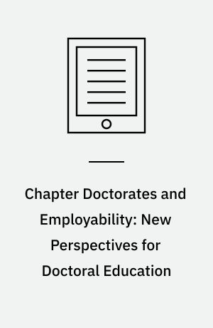 Chapter Doctorates and Employability: New Perspectives for Doctoral Education