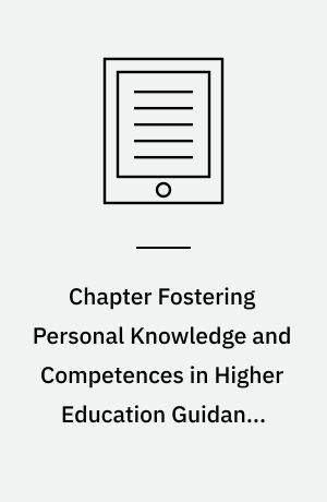 Chapter Fostering Personal Knowledge and Competences in Higher Education Guidance Processes