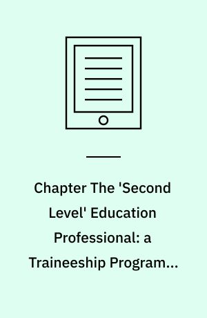Chapter The 'Second Level' Education Professional: a Traineeship Programme Fostering a Proactive Approach to Employability