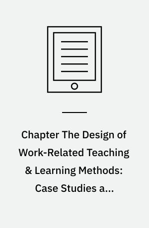 Chapter The Design of Work-Related Teaching & Learning Methods: Case Studies and Methodological Recommendations