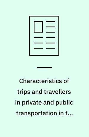 Characteristics of trips and travellers in private and public transportation in the danish travel survey data