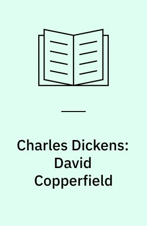 Charles Dickens: David Copperfield