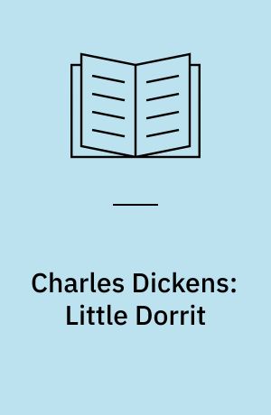 Charles Dickens: Little Dorrit