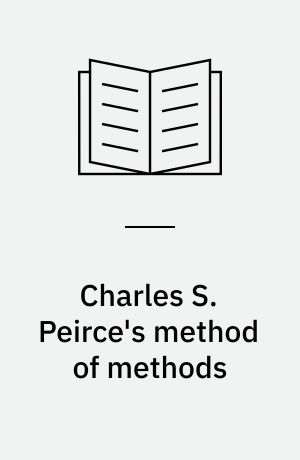 Charles S. Peirce's method of methods