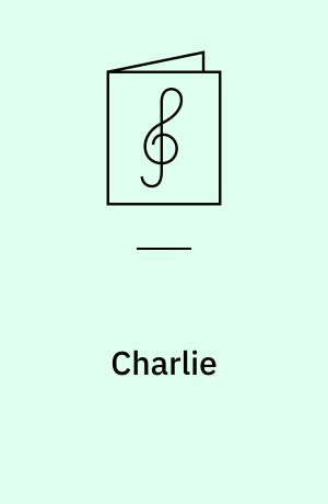Charlie : Reservebaronen : Sang-Farce i 3 Akter