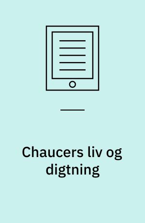 Chaucers liv og digtning