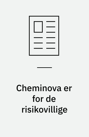 Cheminova er for de risikovillige