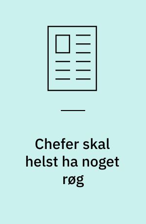 Chefer skal helst ha noget røg