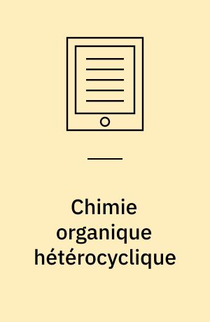 Chimie organique hétérocyclique
