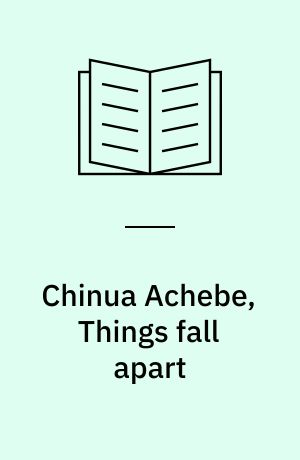 Chinua Achebe, Things fall apart