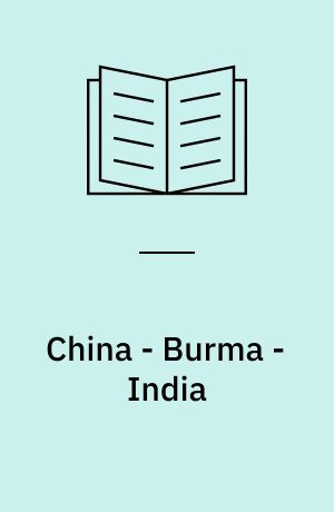 China - Burma - India