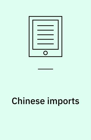 Chinese imports : what's behind the slowdown?