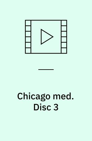 Chicago med. Disc 3