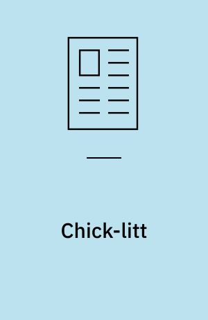 Chick-litt : city-girl romaner