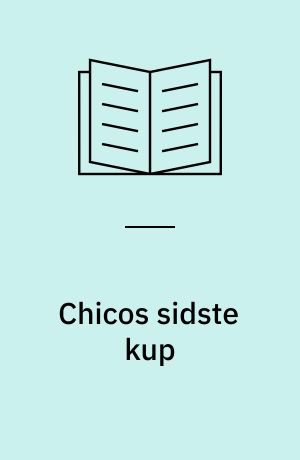 Chicos sidste kup