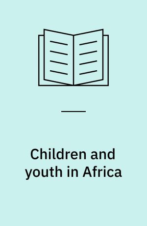 Children and youth in Africa : annotated bibliography, 2001-2011